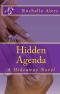 [Hideaway Legacy 02] • Hidden Agenda